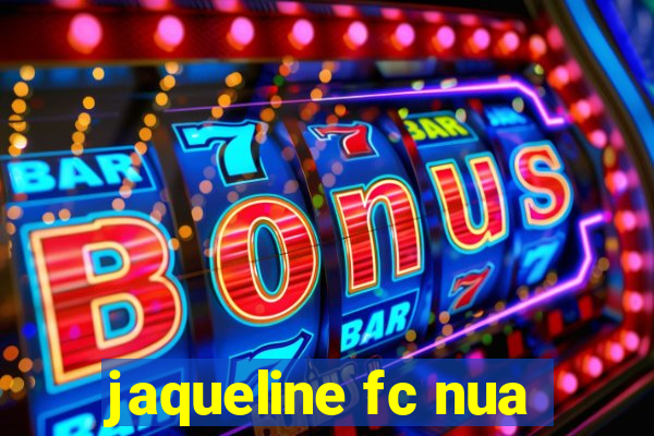 jaqueline fc nua